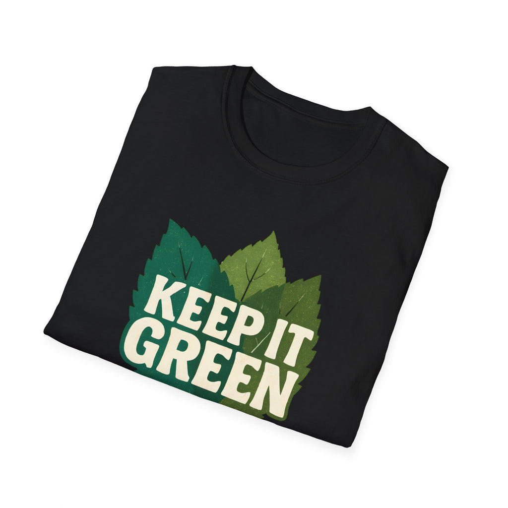 Keep It Green T-Shirt